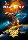 Science Fiction: Rubieże imperium: Kraniec nadziei - ebook