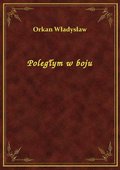 Poległym w boju - ebook