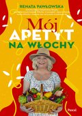 Mój apetyt na Włochy - ebook