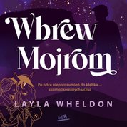 : Wbrew Mojrom - audiobook