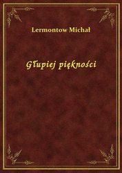 : Głupiej piękności - ebook