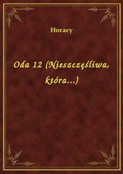 : Oda 12 (Nieszczęśliwa, która...) - ebook