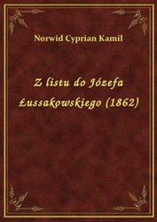: Z listu do Józefa Łussakowskiego (1862) - ebook