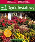 Ogród kwiatowy. ABC ogrodnika - ebook