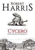 Cycero. Trylogia rzymska I - ebook