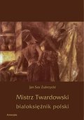 Mistrz Twardowski białoksiężnik polski - ebook