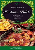 Kuchnia: Kuchnia Polska. Kuchnia małopolska - ebook