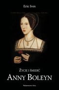 Życie i śmierć Anny Boleyn - ebook