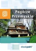 Pogórze Przemyskie. Miniprzewodnik - ebook