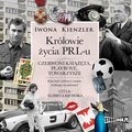 audiobooki: Królowie życia PRL-u. Czerwoni książęta, playboye, towarzysze - audiobook