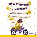 audiobooki: Mysz Tymoteusz i jeż Fryderyk. Na tropie złodziei obrazów - audiobook