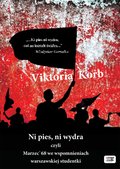 Obyczajowe: Ni pies, ni wydra, czyli Marzec '68 we wspomnieniach warszawskiej studentki - audiobook