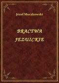 ebooki: Bractwa Jezuickie - ebook