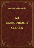 ebooki: Na Kurpiowskim Szlaku - ebook