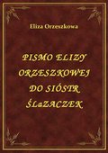 ebooki: Pismo Elizy Orzeszkowej Do Sióstr Ślązaczek - ebook