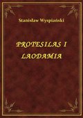 ebooki: Protesilas I Laodamia - ebook
