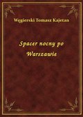 Spacer nocny po Warszawie - ebook