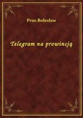 Telegram na prowincją - ebook