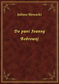 ebooki: Do pani Joanny Bobrowej - ebook