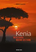 Kenia widziana moimi oczami - ebook