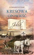 Kresowa opowieść. Julia. Tom II - ebook