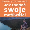audiobooki: Jak zbadać swoje możliwości - audiobook