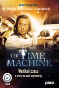 The Time Machine. Wehikuł czasu w wersji do nauki angielskiego - audiobook
