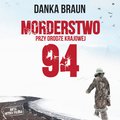 Kryminał, sensacja, thriller: Morderstwo przy drodze krajowej 94 - audiobook