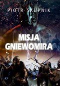 Misja Gniewomira - ebook