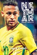 Neymar. Magik z Brazylii - ebook