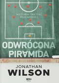 Odwrócona piramida. Historia taktyki piłkarskiej (Wydanie II) - ebook