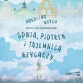 Sonia, Piotrek i tajemnica rzygaczy - audiobook