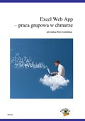 technologie: Excel Web App - praca grupowa w chmurze  - ebook