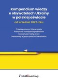 Pedagogika: Kompendium wiedzy o obywatelach Ukrainy w polskiej oświacie od września 2022 roku - ebook