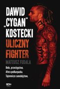 Dawid "Cygan" Kostecki. Uliczny fighter - ebook