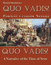 : Quo vadis? Powieść z czasów Nerona - Quo vadis? A Narrative of the Time of Nero - ebook