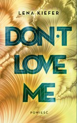 : Don't love me - ebook