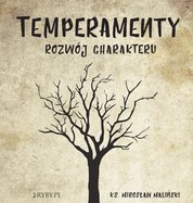 : Temperamenty - rozwój charakteru - audiobook