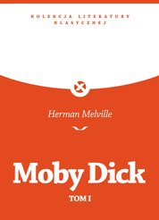 : Moby Dick Czyli Biały Wieloryb I - ebook