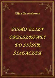 : Pismo Elizy Orzeszkowej Do Sióstr Ślązaczek - ebook
