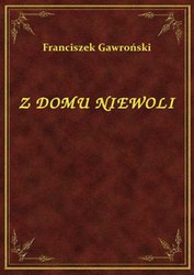 : Z Domu Niewoli - ebook