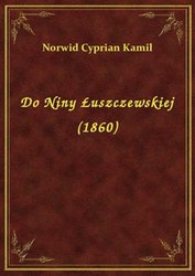 : Do Niny Łuszczewskiej (1860) - ebook