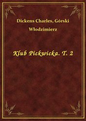 : Klub Pickwicka. T. 2 - ebook