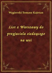 : List z Warszawy do przyjaciela siedzącego na wsi - ebook