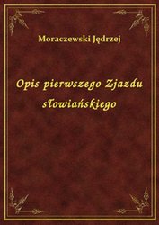 : Opis pierwszego Zjazdu słowiańskiego - ebook