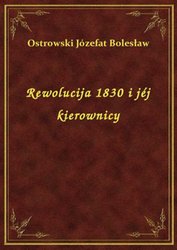 : Rewolucija 1830 i jéj kierownicy - ebook