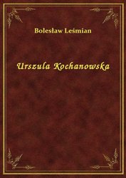 : Urszula Kochanowska - ebook