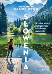 : Słowenia. W krainie winnic, dzikiej przyrody - ebook