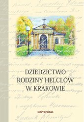 : Dziedzictwo rodziny Helclów w Krakowie - ebook